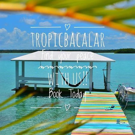 Hotel Tropic Bacalar Exterior foto